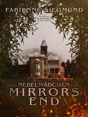 cover image of Das Nebelmädchen von Mirrors End